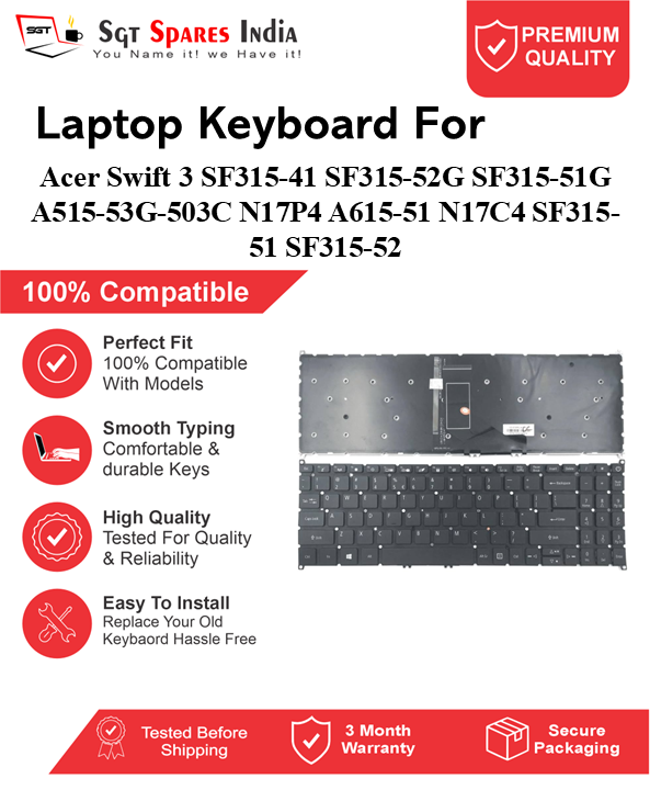 Acer Swift3 SF315-41 SF315-52G SF315-51G A515-53G-503C N17P4 A615-51 N17C4 SF315-51 SF315-52 Black With Backlight and Without Backlight Laptop Keyboard Compatible Replacement