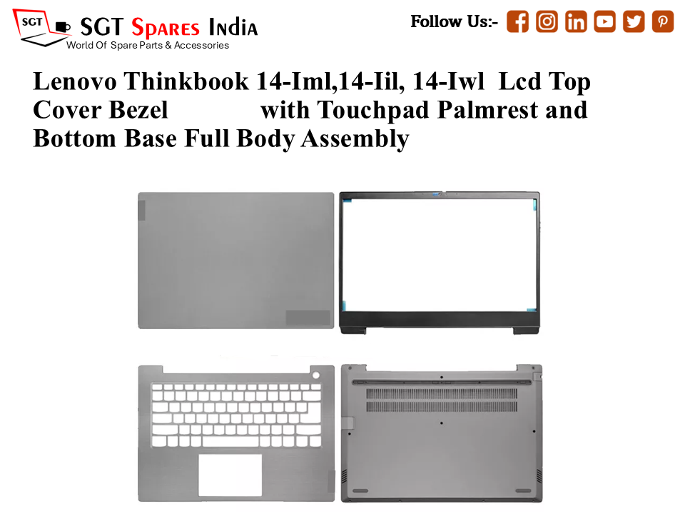 Lenovo Thinkbook 14-Iml,14-Iil, 14-Iwl Laptop Lcd Top Cover Bezel with Touchpad Palmrest and Bottom Base Full Body Assembly
