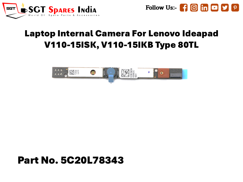 Laptop Internal Camera For Lenovo Ideapad V110-15ISK, V110-15IKB Type 80TL Part No. 5C20L78343