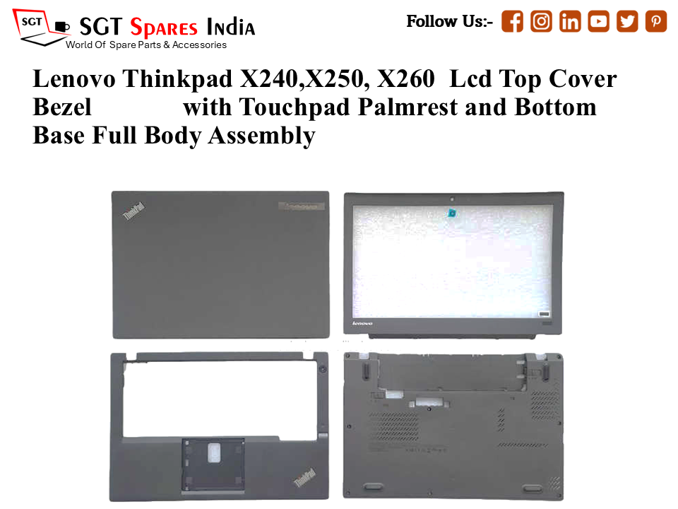 Lenovo Thinkpad X240,X250, X260 Laptop Lcd Top Cover Bezel with Touchpad Palmrest and Bottom Base Full Body Assembly
