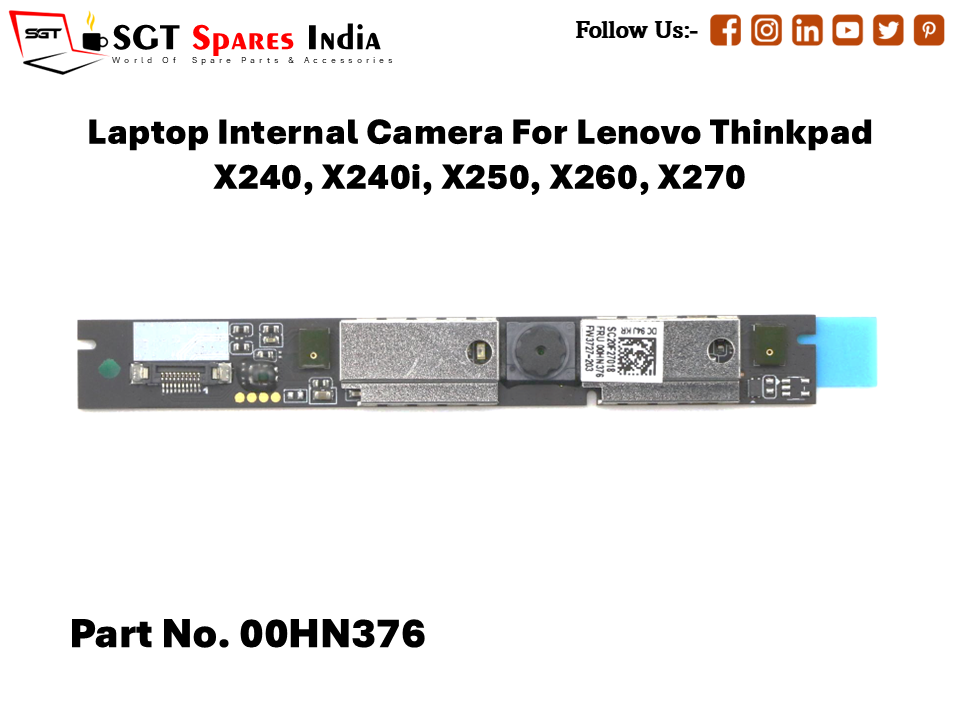 Laptop Internal Camera For Lenovo Thinkpad X240, X240i, X250, X260, X270 Part No. 00HN376
