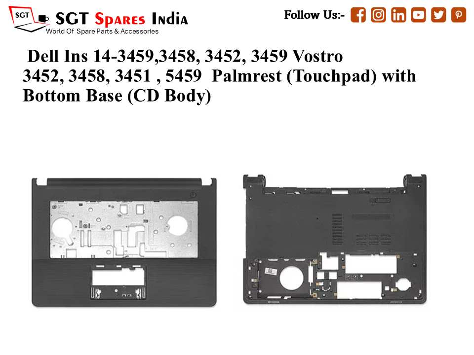 Dell Ins 14-3459,3458, 3452, 3459 Vostro 3452, 3458, 3451 , 5459 Palmrest (Touchpad) with Bottom Base (CD Body)