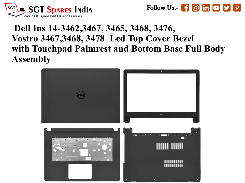 Dell Ins 14-3462,3467, 3465, 3468, 3476, Vostro 3467,3468, 3478 Laptop Lcd Top Cover Bezel with Touchpad Palmrest and Bottom Base Full Body Assembly