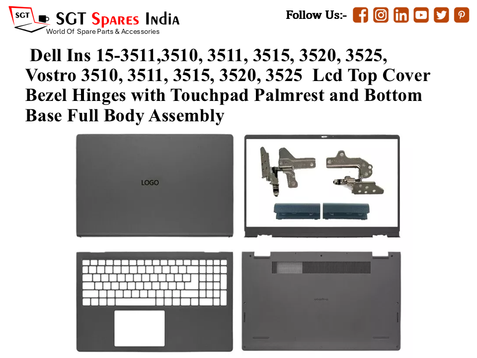Dell Ins 15-3511,3510, 3511, 3515, 3520, 3525, Vostro 3510, 3511, 3515, 3520, 3525 Laptop Lcd Top Cover Bezel Hinges with Touchpad Palmrest and Bottom Base Full Body Assembly