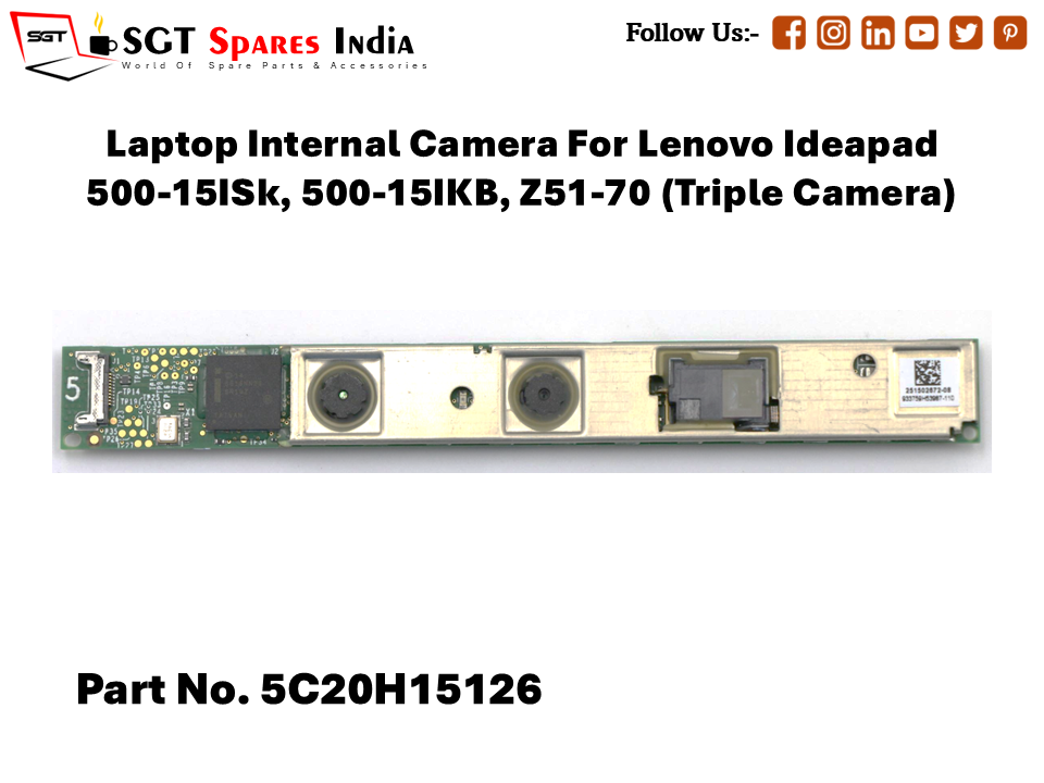 Laptop Internal Camera For Lenovo Ideapad 500-15ISk, Z51-70 (Triple Camera) Part No. 5C20H15126