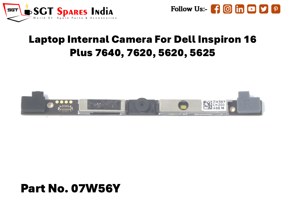 Laptop Internal Camera For Dell Inspiron 16 Plus 7640, 7620, 5620, 5625 Part No. 07W56Y