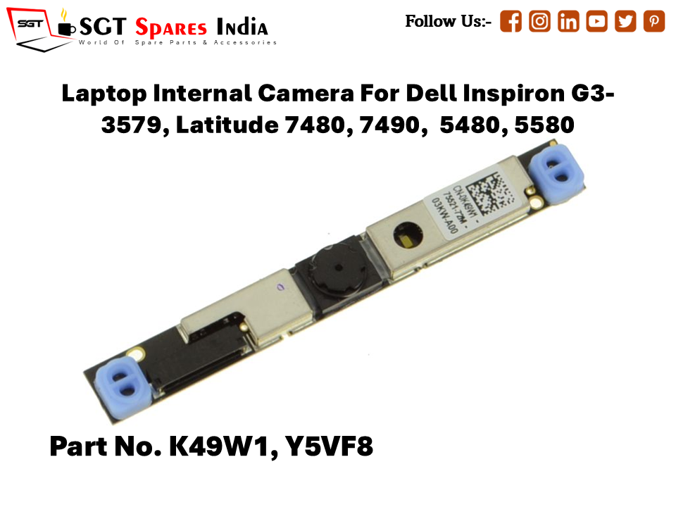 Laptop Internal Camera For Dell Inspiron G3-3579, Latitude 7480, 7490, 5480, 5580 Part No. K49W1