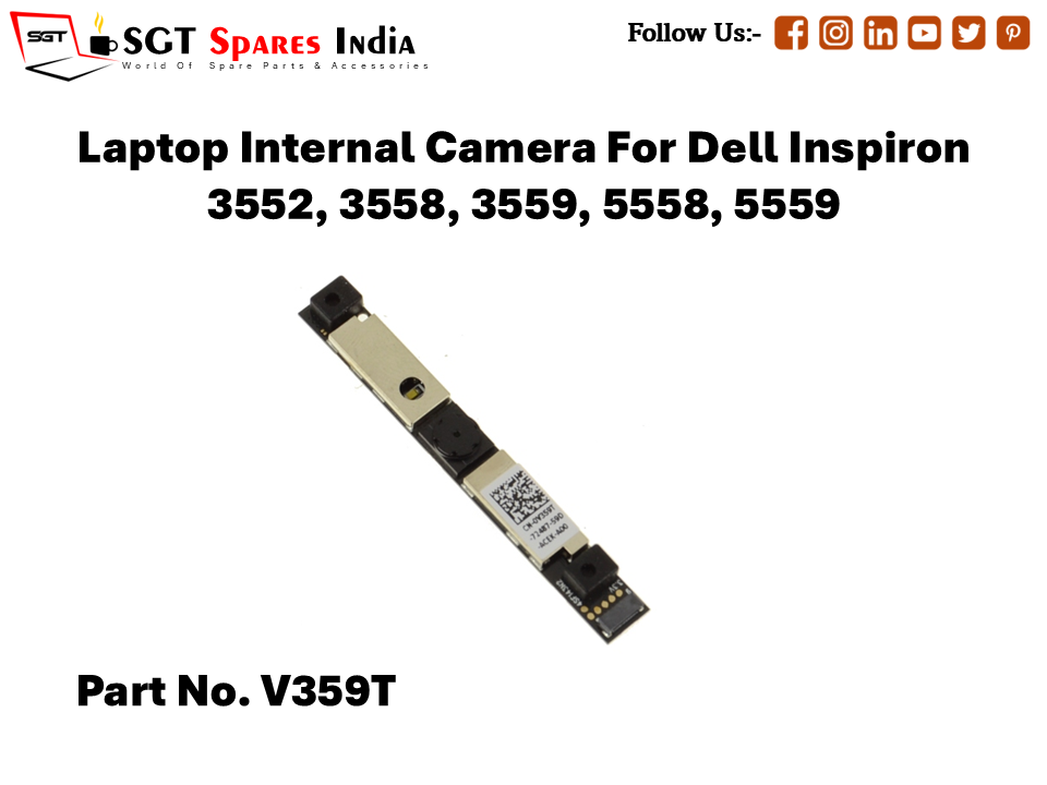 Laptop Internal Camera For Dell Inspiron 3552, 3558, 3559, 5558, 5559 Part No. V359T