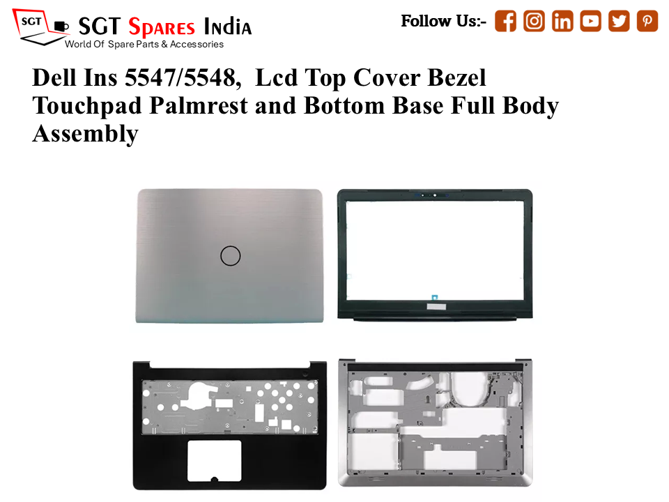 Dell Ins 5547/5548, Laptop Lcd Top Cover Bezel Hinges with Touchpad Palmrest and Bottom Base Full Body Assembly
