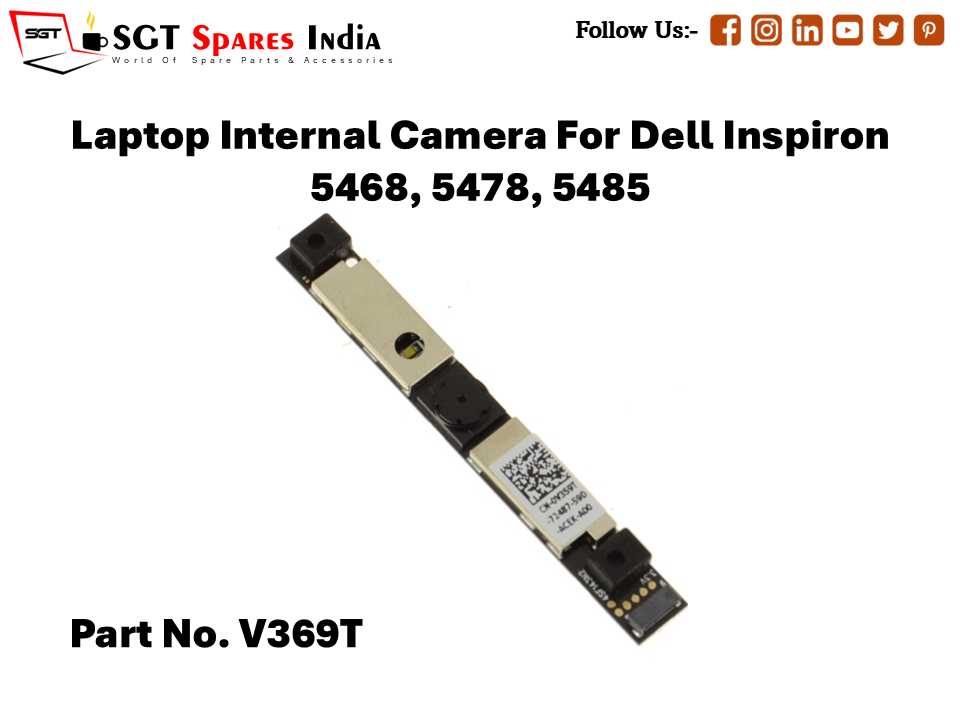 Laptop Internal Camera For Dell Inspiron 5468, 5478, 5485 Part No. V369T