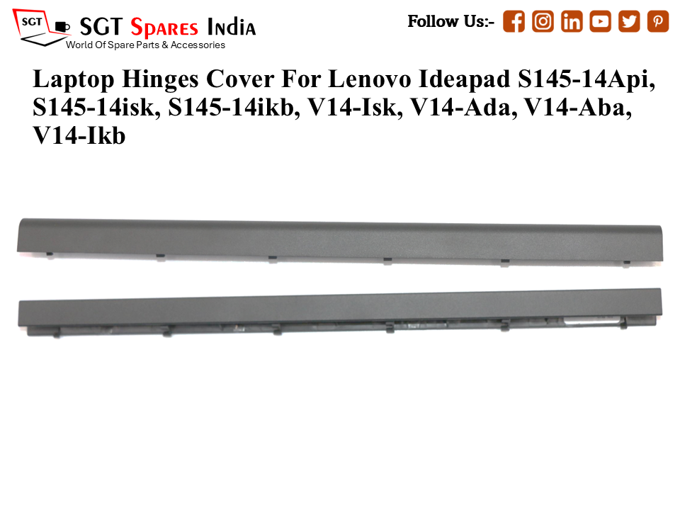 Le-novo Ideapad S145-14Api, S145-14isk, S145-14ikb, V14-Isk, V14-Ada, V14-Aba, V14-Ikb Laptop Hinges Cover (Capp)