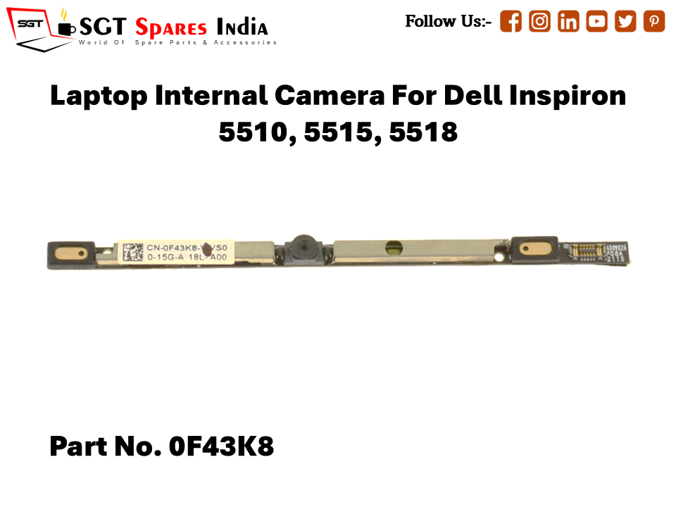 Laptop Internal Camera For Dell Inspiron 5510, 5515, 5518 Part No. 0F43K8