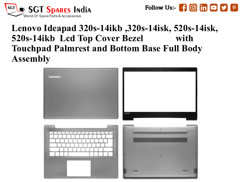 Lenovo Ideapad 320s-14ikb ,320s-14isk, 520s-14isk, 520s-14ikb Laptop Lcd Top Cover Bezel with Touchpad Palmrest and Bottom Base Full Body Assembly