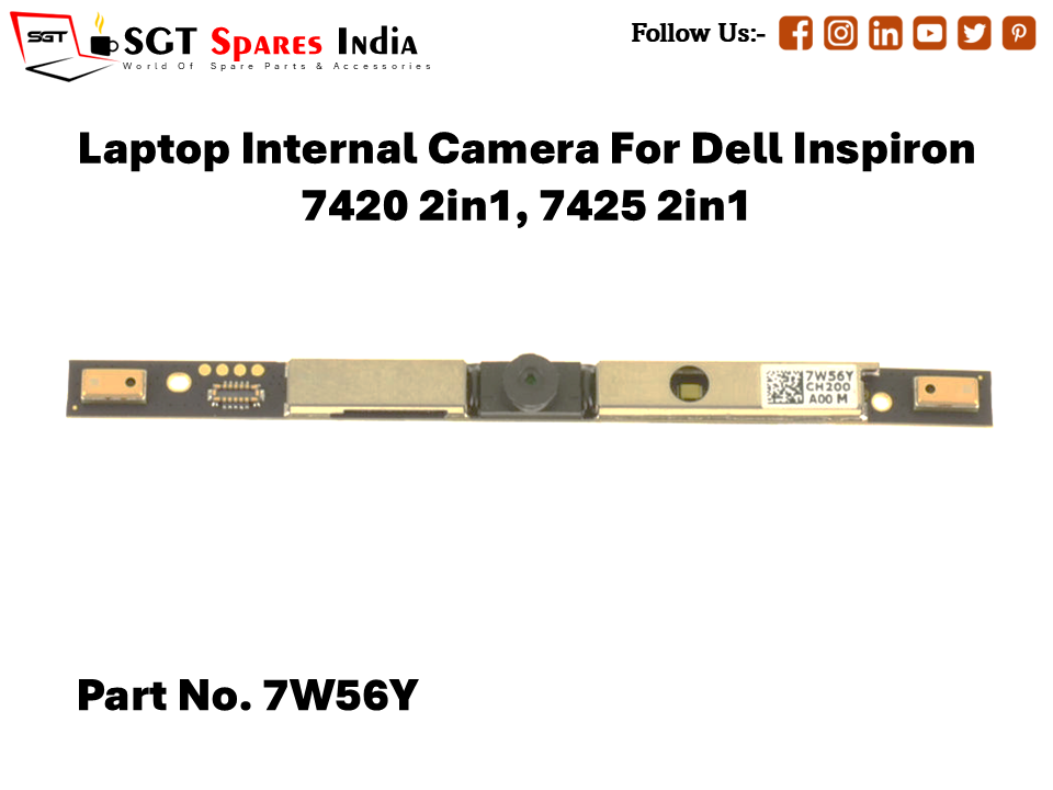 Laptop Internal Camera For Dell Inspiron 7420 2in1, 7425 2in1 Part No. 7W56Y