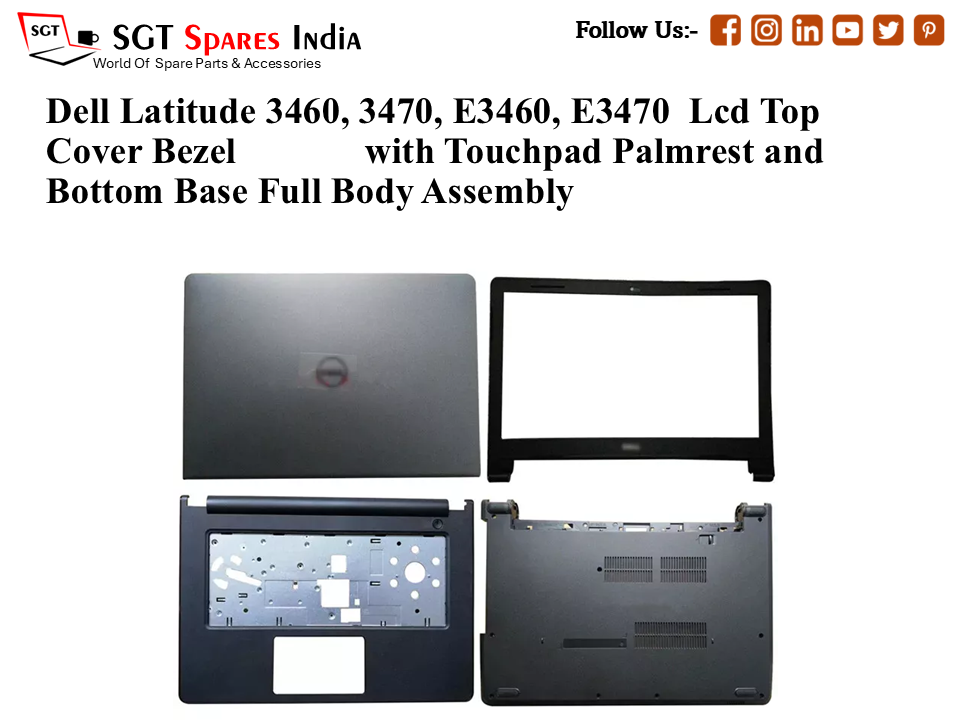Dell Latitude 3460, 3470, E3460, E3470 Laptop Lcd Top Cover Bezel Hinges with Touchpad Palmrest and Bottom Base Full Body Assembly