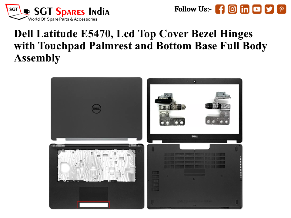 Dell Latitude E5470, 0DK4RC Laptop Lcd Top Cover Bezel Hinges with Touchpad Palmrest and Bottom Base Full Body Assembly