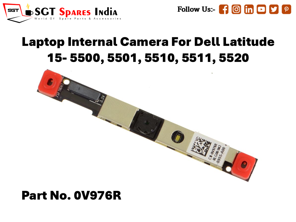 Laptop Internal Camera For Dell Latitude 15- 5500, 5501, 5510, 5511, 5520 Part No. 0V976R