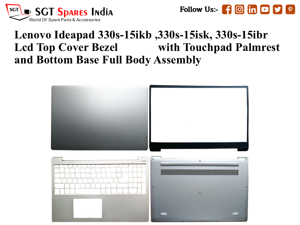 Lenovo Ideapad 330s-15ikb ,330s-15isk, 330s-15ibr Laptop Lcd Top Cover Bezel with Touchpad Palmrest and Bottom Base Full Body Assembly