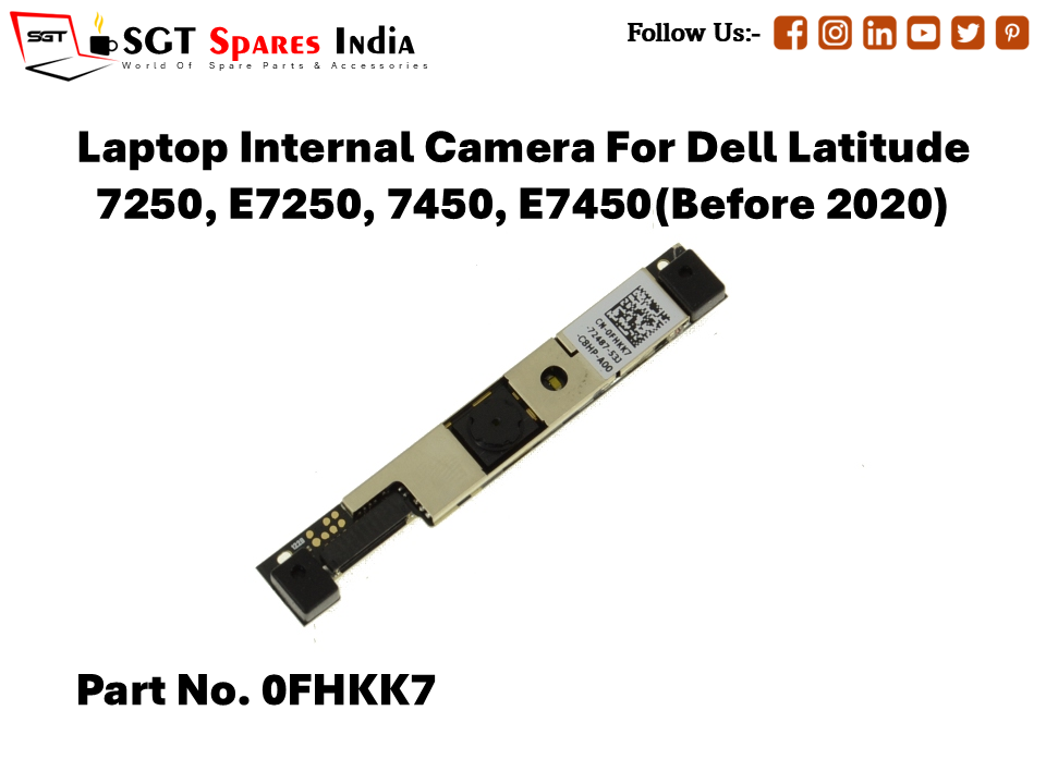 Laptop Internal Camera For Dell Latitude 7250, E7250, 7450, E7450(Before 2020) Part No. 0FHKK7