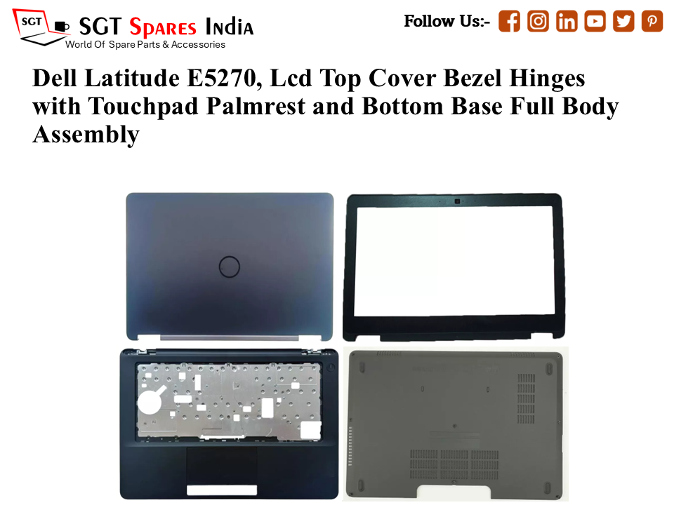 Dell Latitude E5270, 0HYWK0 Laptop Lcd Top Cover Bezel with Touchpad Palmrest and Bottom Base Full Body Assembly