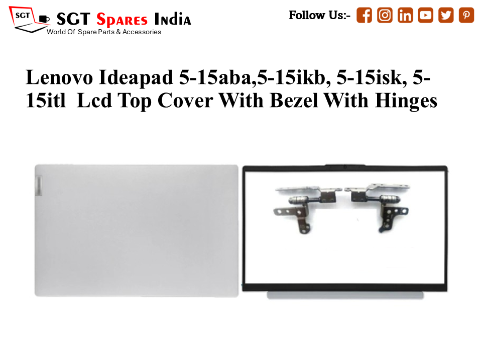 LAPTOP LCD TOP COVER WITH BAZEL WITH HINGES FOR LENOVO IDEAPAD 5-15ABA,5-15IKB, 5-15ISK, 5-15ITL