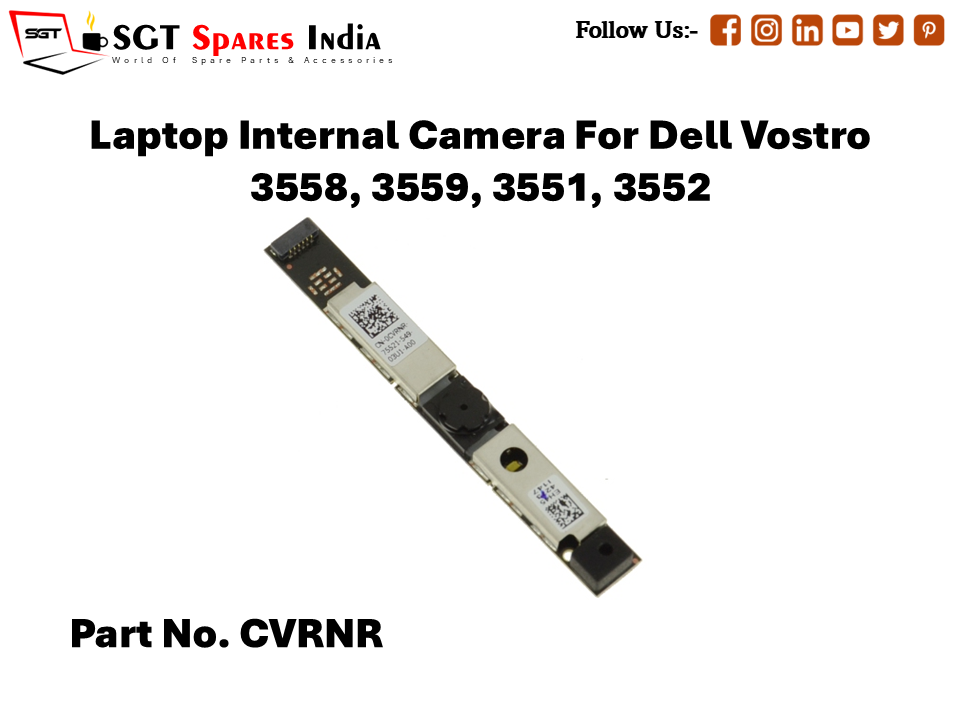 Laptop Internal Camera For Dell Vostro 3558, 3559, 3551, 3552 Part No. CVRNR
