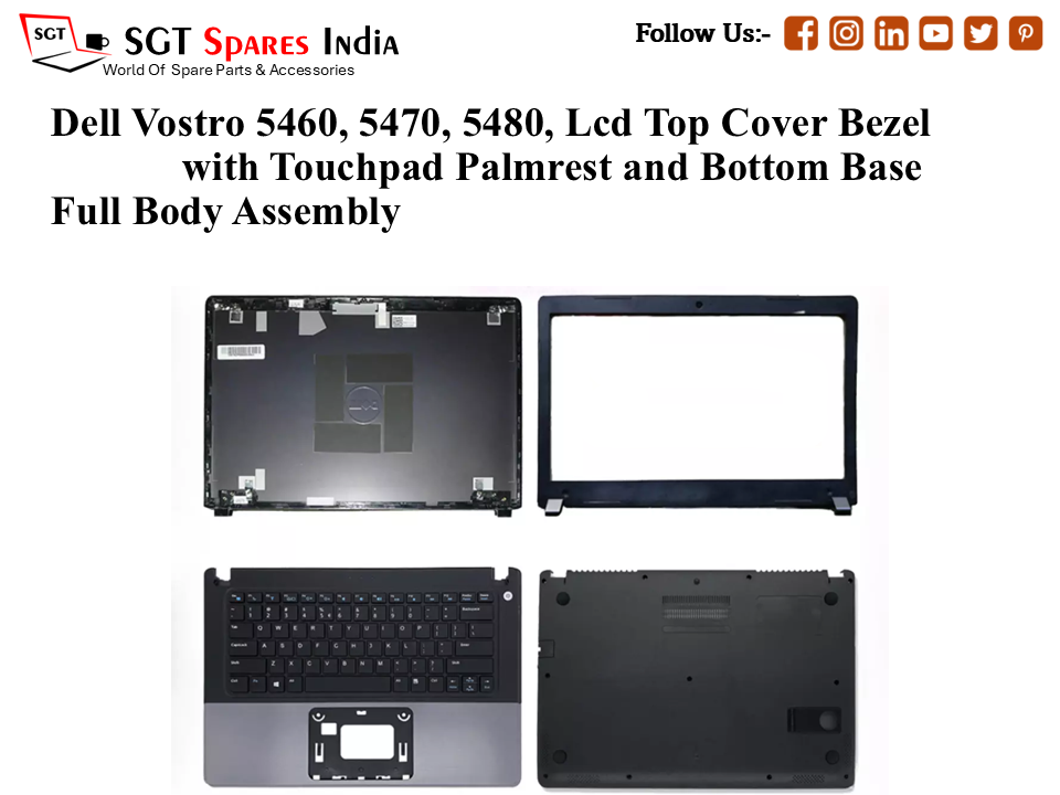 Dell Vostro 5460, 5470, 5480, 0ND6VF Laptop Lcd Top Cover Bezel with Touchpad Palmrest and Bottom Base Full Body Assembly
