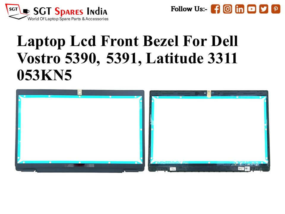 Laptop Lcd Front Bezel For Dell Vostro 5390, 5391, Latitude 3311 053KN5