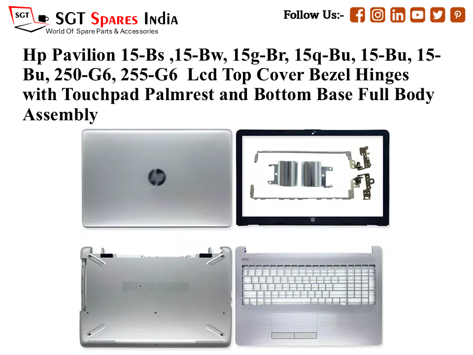 Hp Pavilion 15-Bs ,15-Bw, 15g-Br, 15q-Bu, 15-Bu, 15- Bu, 250-G6, 255-G6 Laptop Lcd Top Cover Bezel Hinges with Touchpad Palmrest and Bottom Base Full Body Assembly Silver Colour