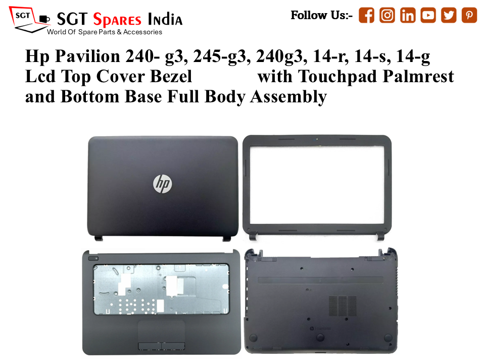 Hp Pavilion 240- g3,245-g3, 240g3, 14-r, 14-s, 14-g Laptop Lcd Top Cover Bezel with Touchpad Palmrest and Bottom Base Full Body Assembly