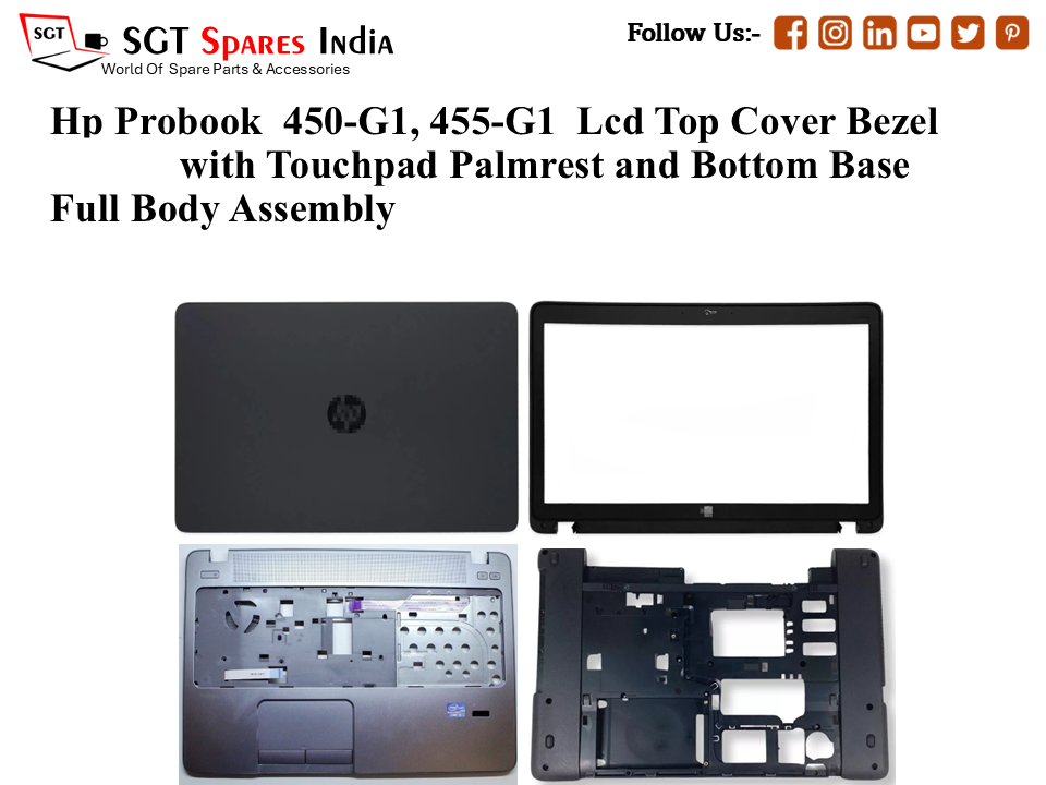 Hp Probook 450-G1, 455-G1 Laptop Lcd Top Cover Bezel with Touchpad Palmrest and Bottom Base Full Body Assembly