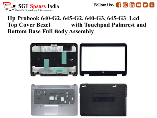 Hp Probook 640-G2, 645-G2, 640-G3, 645-G3 Laptop Lcd Top Cover Bezel with Touchpad Palmrest and Bottom Base Full Body Assembly