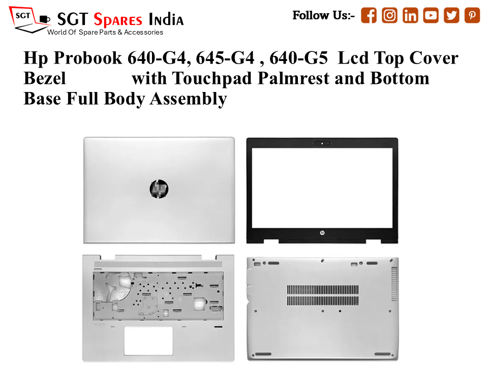 Hp Probook 640-G4, 645-G4 , 640-G5 Laptop Lcd Top Cover Bezel with Touchpad Palmrest and Bottom Base Full Body Assembly