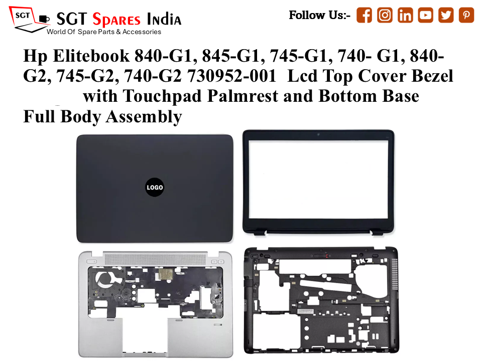 Hp Elitebook 840-G1, 845-G1, 745-G1, 740- G1, 840-G2, 745-G2, 740-G2 730952-001 Laptop Lcd Top Cover Bezel with Touchpad Palmrest and Bottom Base Full Body Assembly