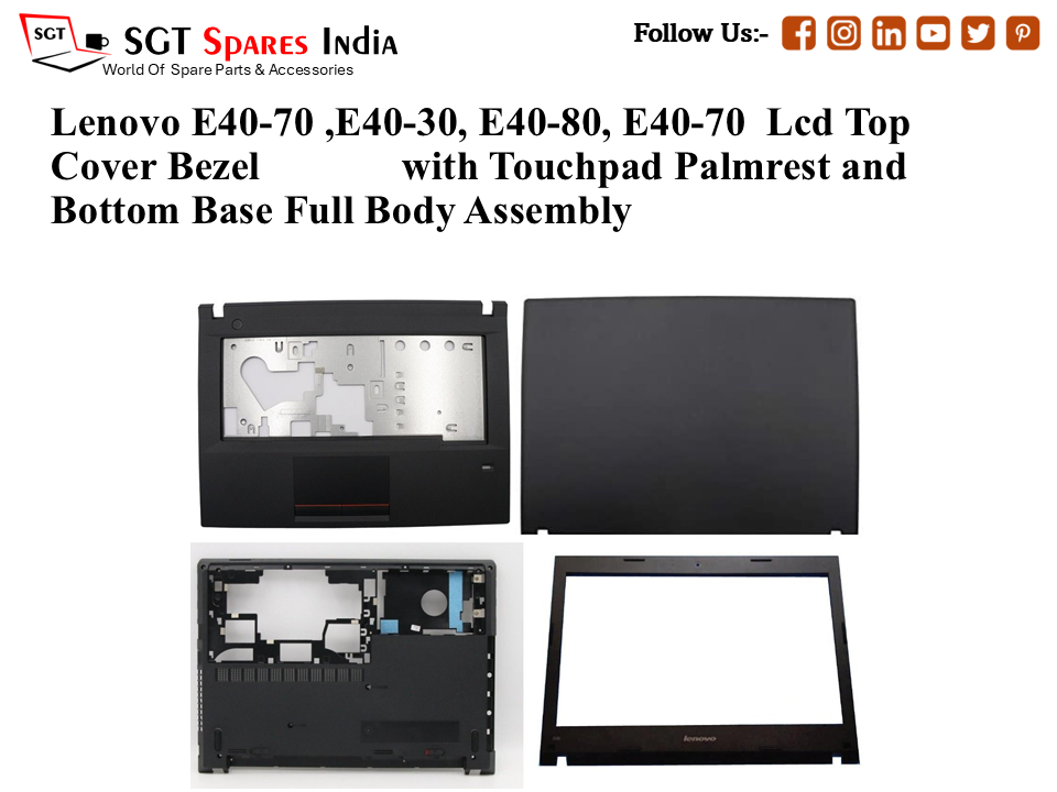 Lenovo E40-70 ,E40-30, E40-80, E40-70 Laptop Lcd Top Cover Bezel with Touchpad Palmrest and Bottom Base Full Body Assembly