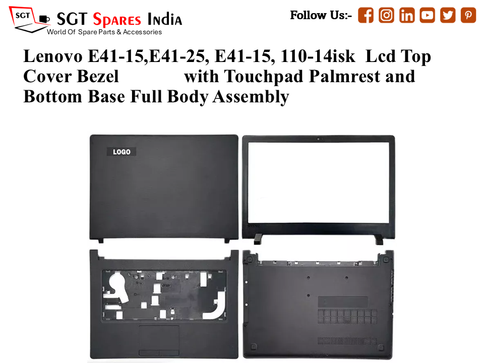 Lenovo E41-15,E41-25, E41-15, 110-14isk Laptop Lcd Top Cover Bezel with Touchpad Palmrest and Bottom Base Full Body Assembly