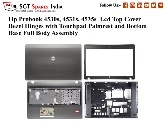 Hp Probook 4530s, 4531s, 4535s Laptop Lcd Top Cover Bezel Hinges with Touchpad Palmrest and Bottom Base Full Body Assembly