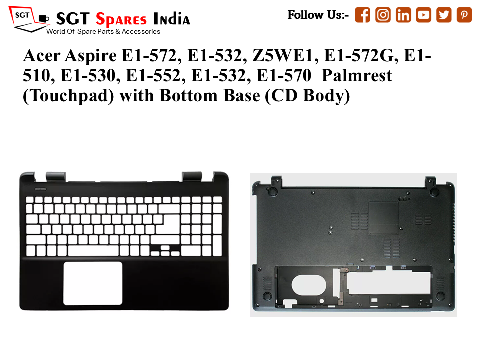 Acer Aspire E1-572, E1-532, Z5WE1, E1-572G, E1- 510, E1-530, E1-552, E1-532, E1-570 Palmrest (Touchpad) with Bottom Base (CD Body)