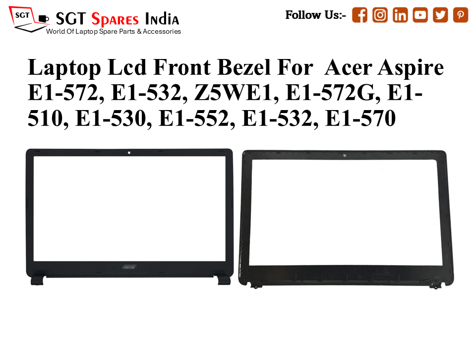 Laptop Lcd Front Bezel For Acer Aspire
E1-572, E1-532, Z5WE1, E1-572G, E1- 510, E1-530, E1-552, E1-532, E1-570