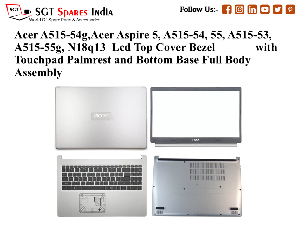 Acer A515- 56g,Acer Aspire 5, A515-54, 55, A515-53, A515-55g, N18q13 Laptop Lcd Top Cover Bezel with Touchpad Palmrest and Bottom Base Full Body Assembly