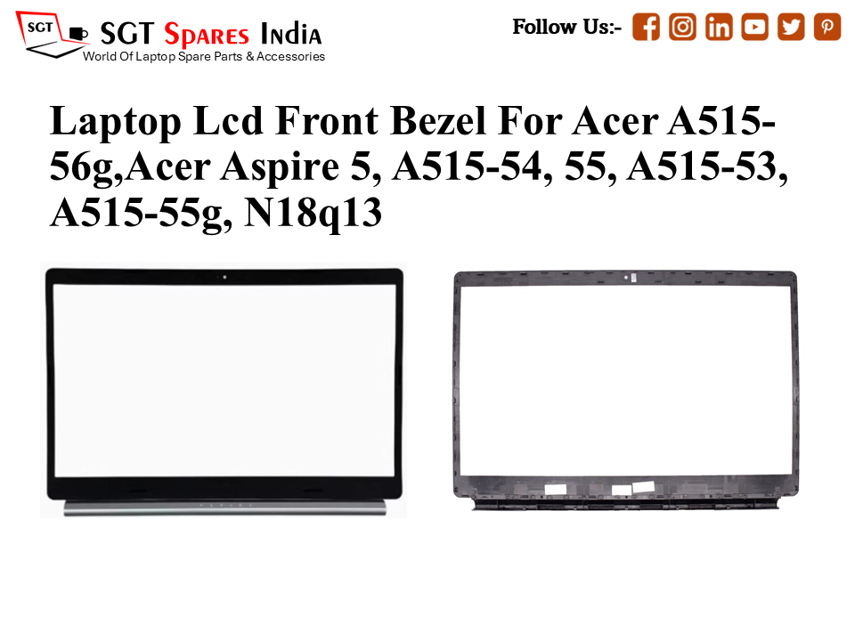 Laptop Lcd Front Bezel For Acer A515-56g, Acer Aspire 5, A515-54, 55, A515-53, A515-55g, N18q13