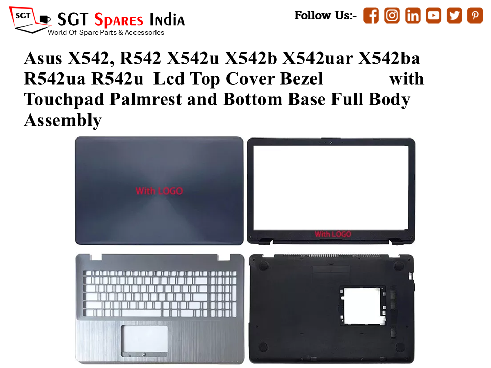 Asus X542, R542 X542u X542b X542uar X542ba R542ua R542u Laptop Lcd Top Cover Bezel with Touchpad Palmrest and Bottom Base Full Body Assembly