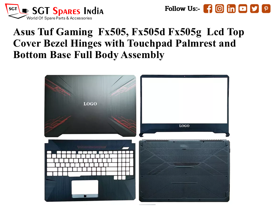 Asus Tuf Gaming Fx505,Fx505d Fx505g Laptop Lcd Top Cover Bezel Hinges with Touchpad Palmrest and Bottom Base Full Body Assembly