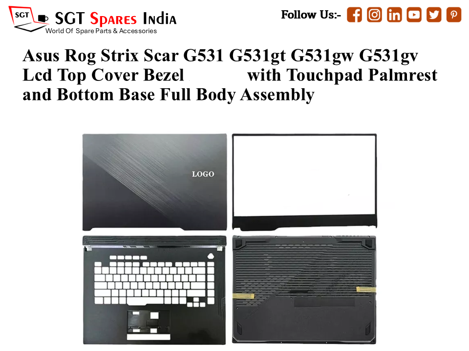 Asus Rog Strix Scar G531 G531gt G531gw G531gv Laptop Lcd Top Cover Bezel with Touchpad Palmrest and Bottom Base Full Body Assembly
