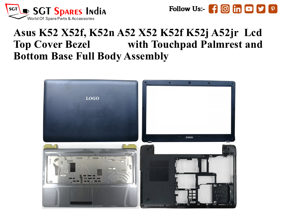 Asus K52 X52f, K52n A52 X52 K52f K52j A52jr Laptop Lcd Top Cover Bezel Hinges with Touchpad Palmrest and Bottom Base Full Body Assembly