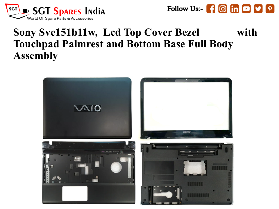 Sony Sve151b11w, Laptop Lcd Top Cover Bezel with Touchpad Palmrest and Bottom Base Full Body Assembly