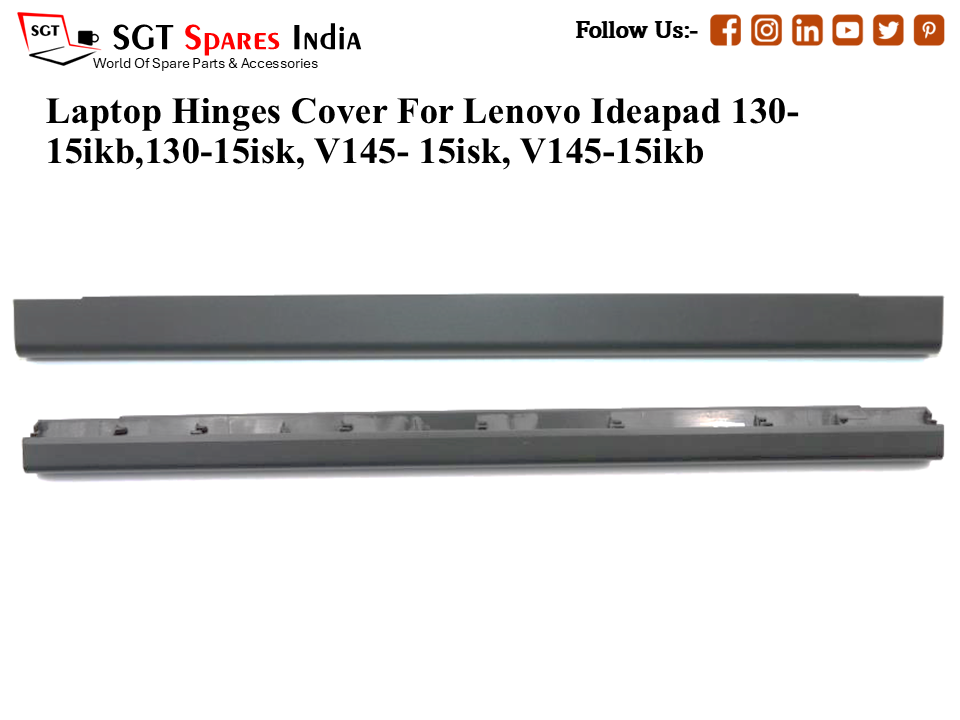 Le-novo Ideapad 130-15ikb,130-15isk, V145- 15isk, V145-15ikb Laptop Hinges Cover (Capp)