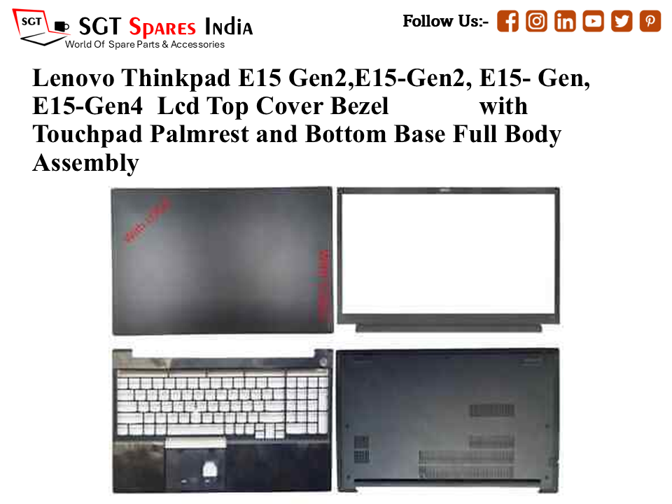 Lenovo Thinkpad E15 Gen2, E15-Gen2, E15- Gen3, E15-Gen4 Laptop Lcd Top Cover Bezel with Touchpad Palmrest and Bottom Base Full Body Assembly