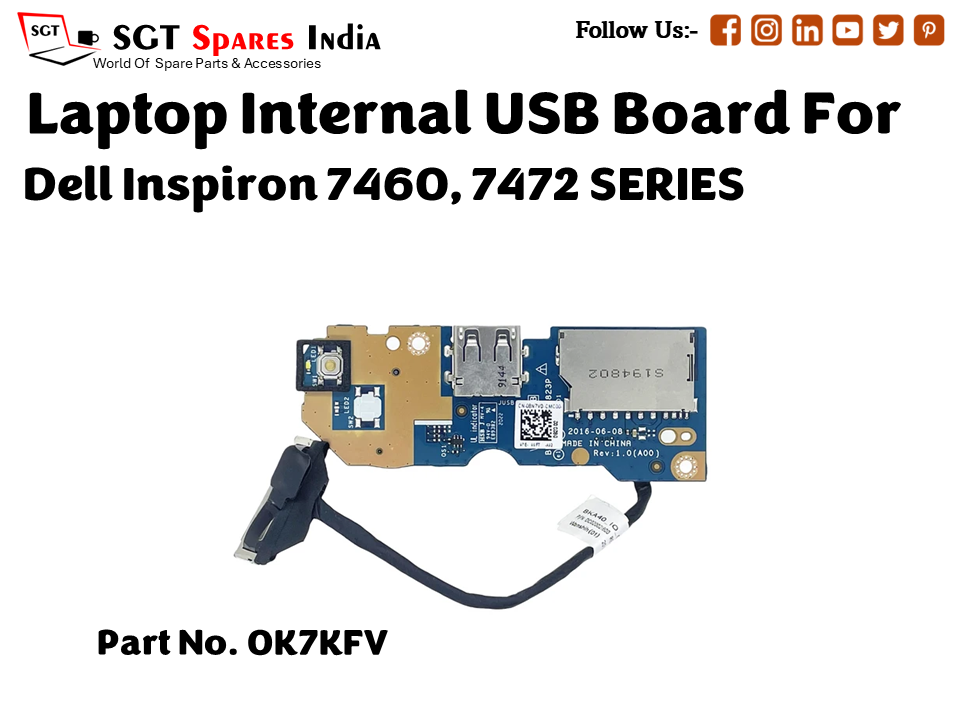 laptop Internal USB or IO board For Dell Inspiron 7460, 7472 SERIES Part no. 0K7KFV