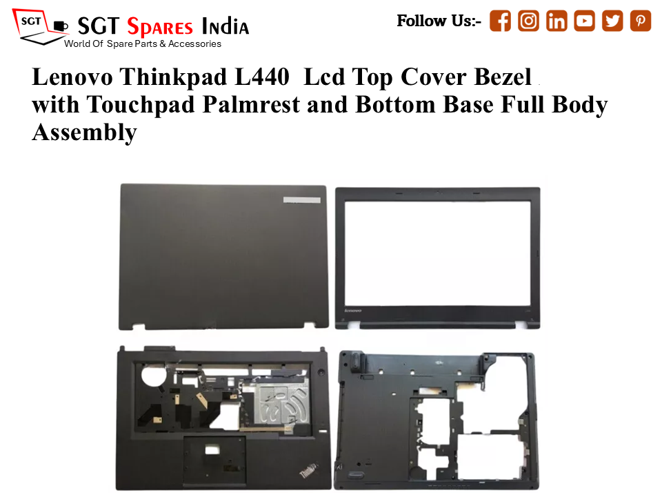 Lenovo Thinkpad L440 Laptop Lcd Top Cover Bezel with Touchpad Palmrest and Bottom Base Full Body Assembly
